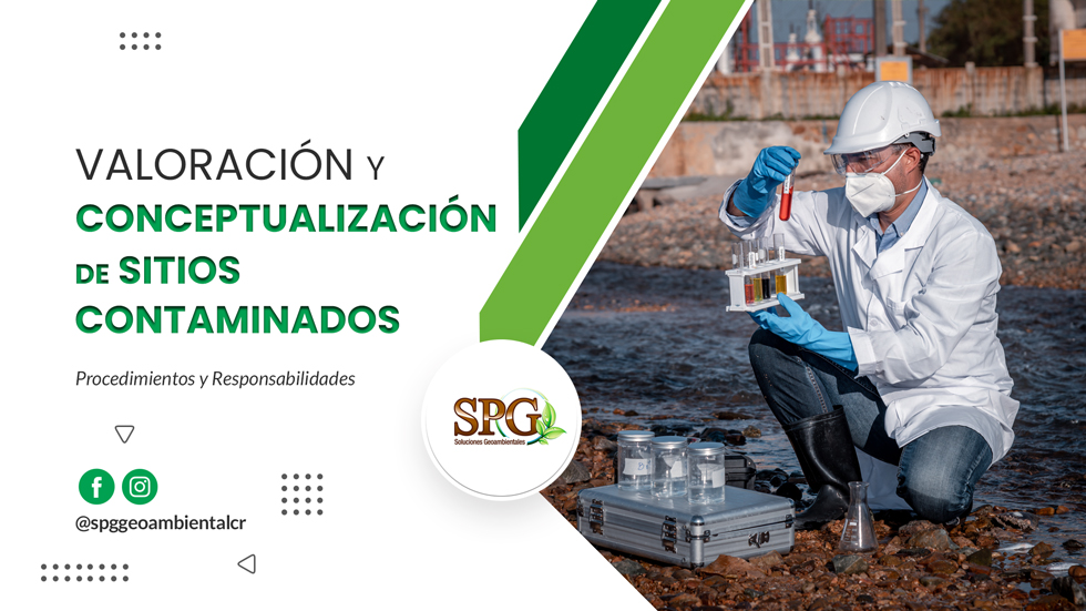 Valoración y Conceptualización de Sitios Contaminados: Procedimientos y Responsabilidades